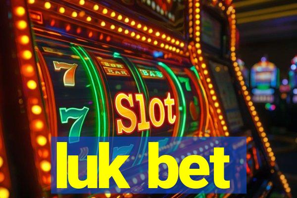 luk bet